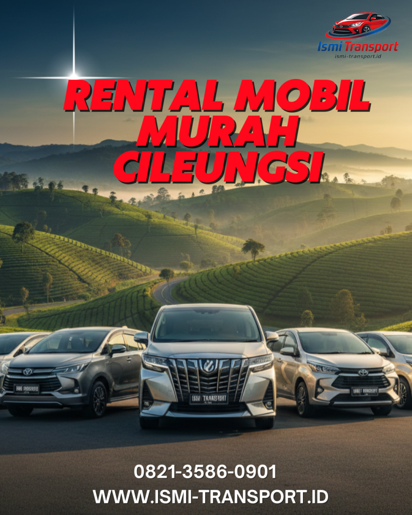 rental mobil cileungsi-ismitransport