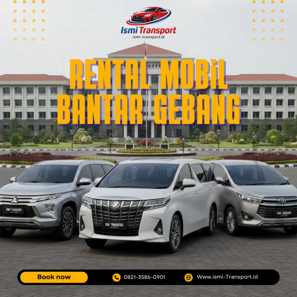 rental mobil bantar gebang-ismitransport
