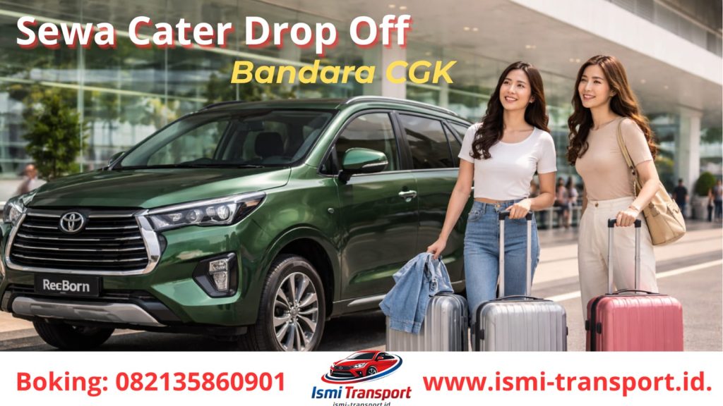 sewa mobil drop off bandara - ismitransport