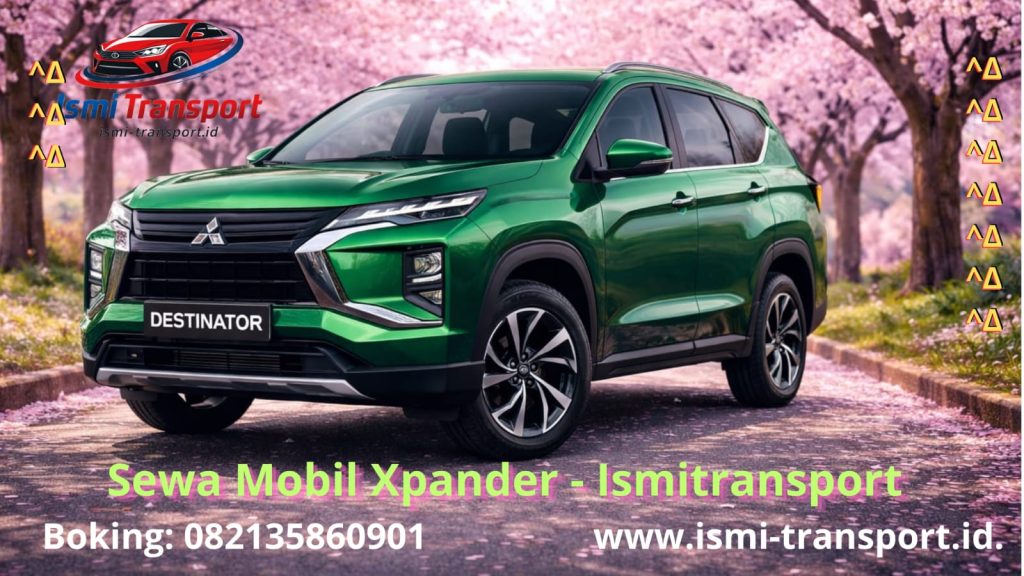 sewa mobil xpander murah - ismitransport