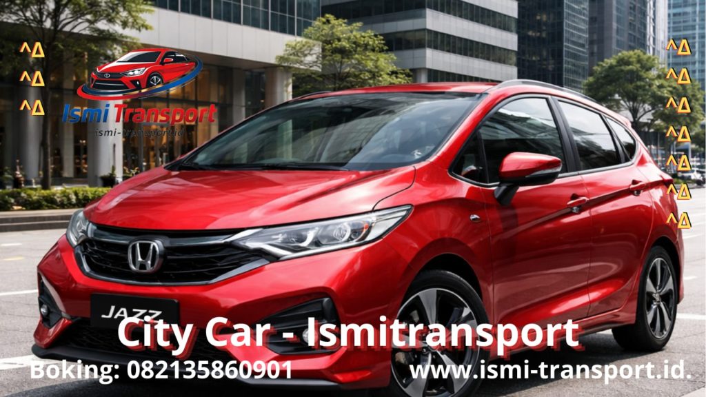sewa mobil city car tarumajaya - ismitransport