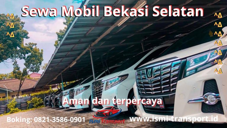 rental mobil bekasi selatan - ismitransport