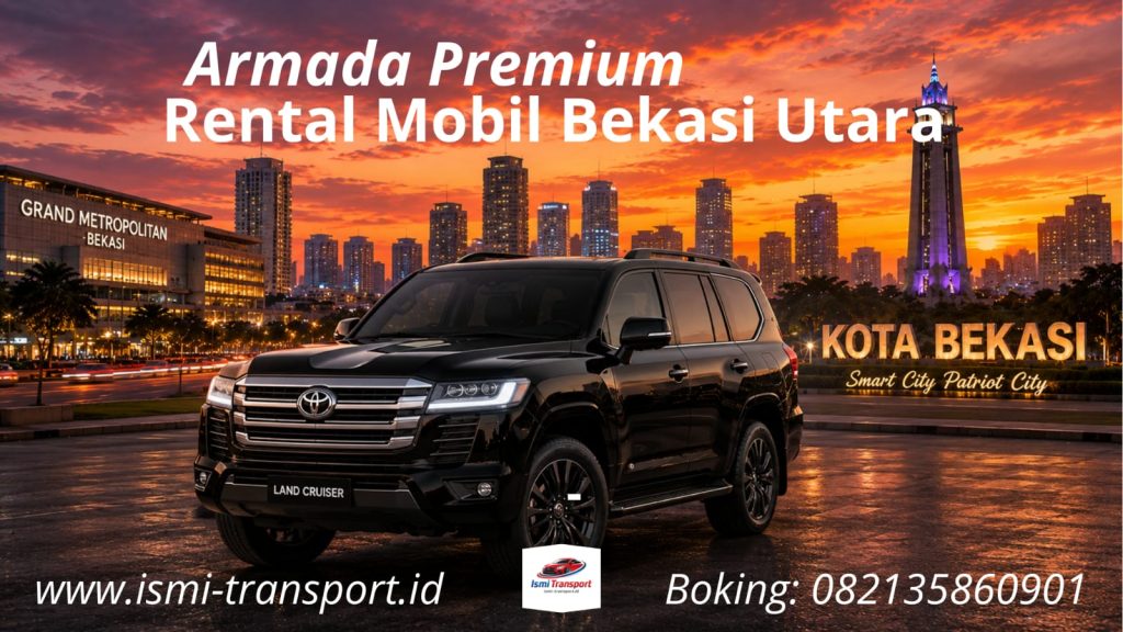 armada premium rental mobil bekasi utara - ismitransport