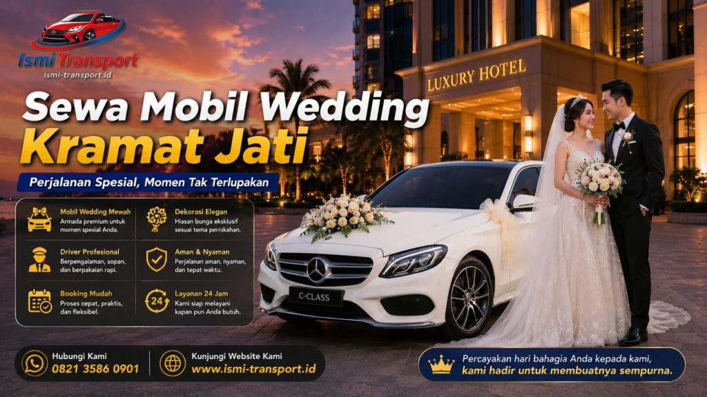 sewa mobil wedding kramat jati - ismitransport