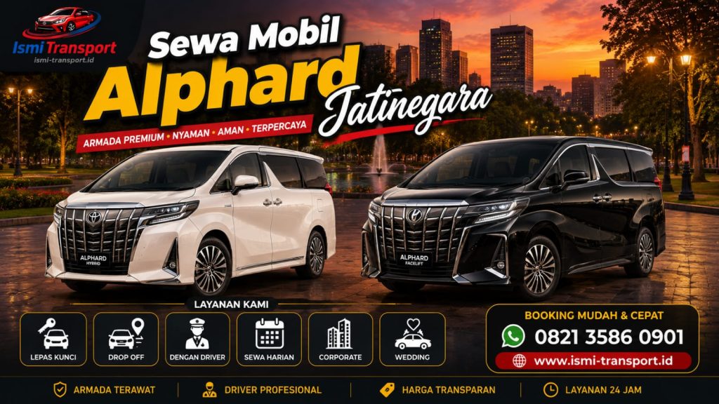 sewa mobil alphard jatinegara - ismitransport