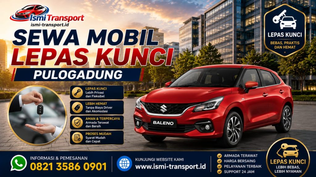 sewa mobil lepas kunci pulogadung - ismitransport