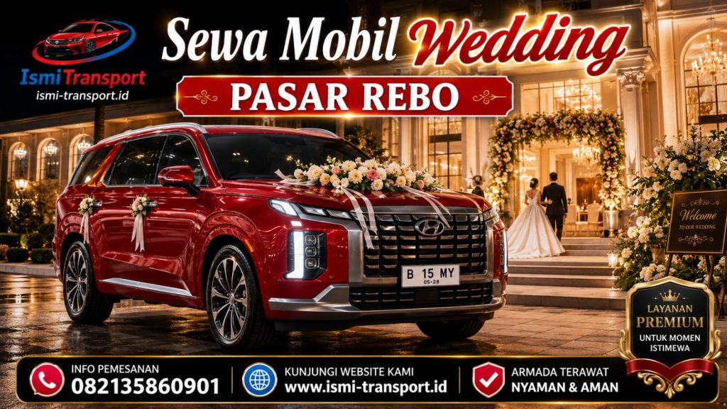 sewa mobil wedding pasar rebo - ismitransport