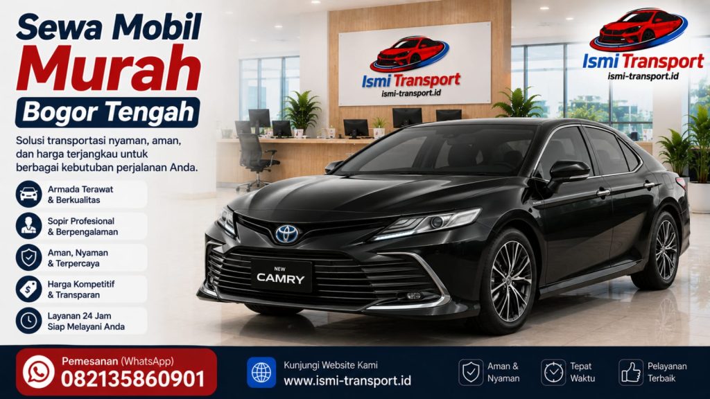 Sewa mobil murah bogor tengah - ismitransport