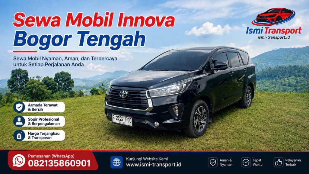 sewa mobil innova bogor tengah - ismitransport