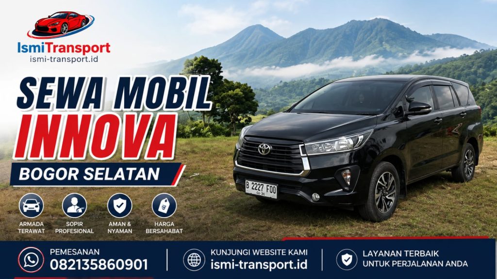sewa mobil innova bogor selatan - ismitransport
