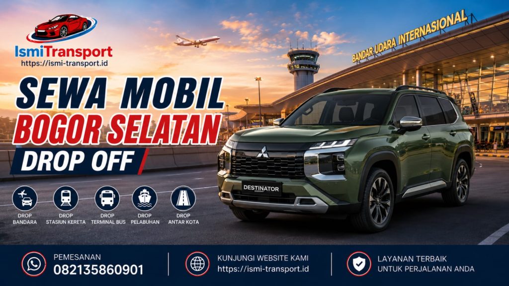 sewa mobil bogor selatan drop off - ismitransport