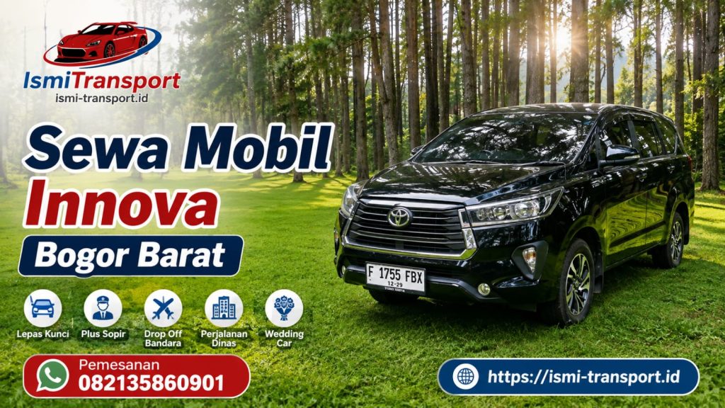 sewa mobil innova bogor barat - ismitransporet
