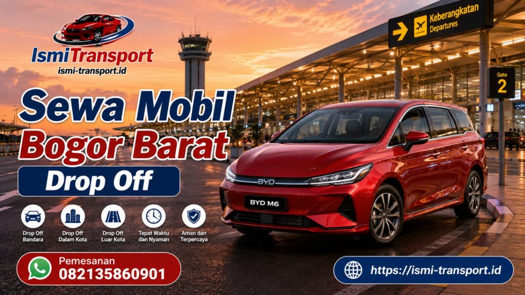 sewa mobil bogor barat drop off - ismitransport
