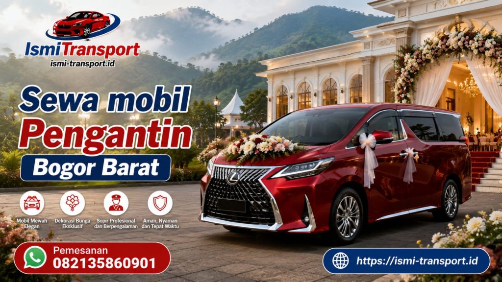 sewa mobil pengantin bogor barat - ismitransport