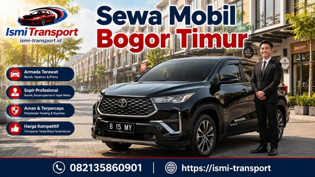 sewa mobil bogor timur plus sopir - ismitransport