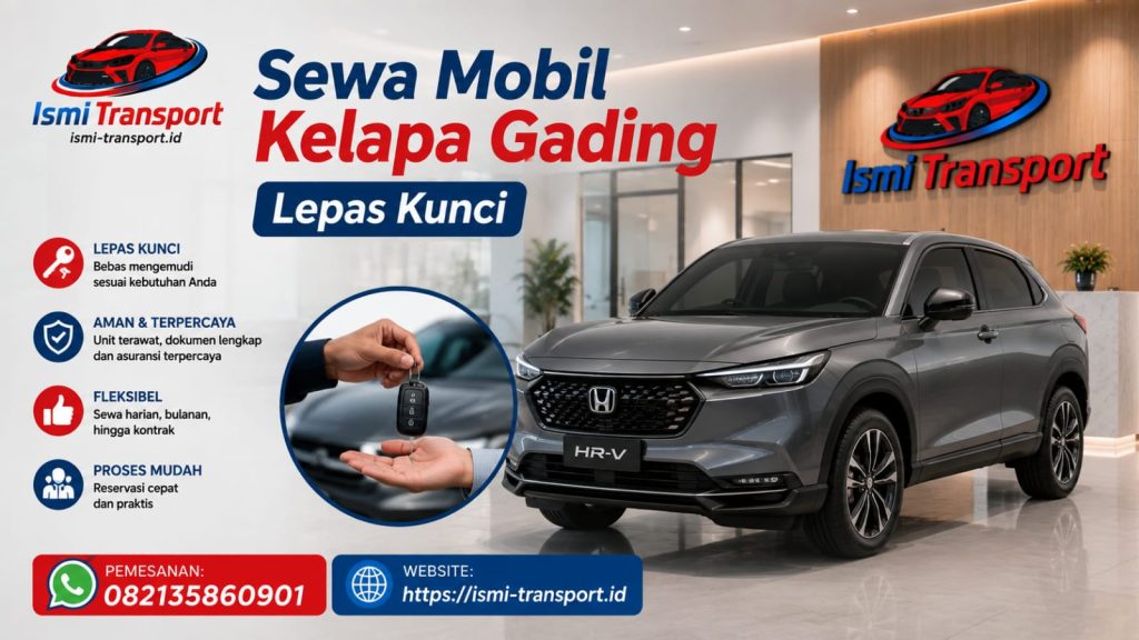sewa mobil kelapa gading lepas kunci -ismitransport