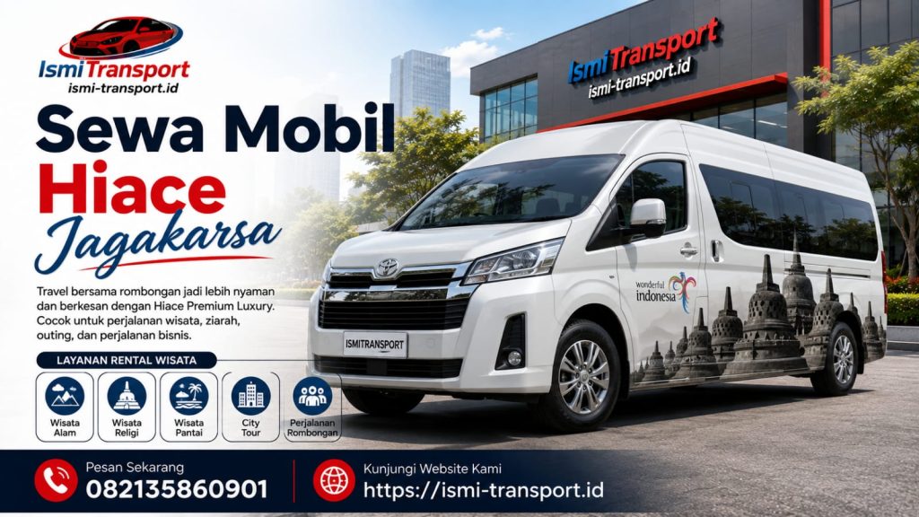 sewa mobil hiace jagakarsa - ismitransport