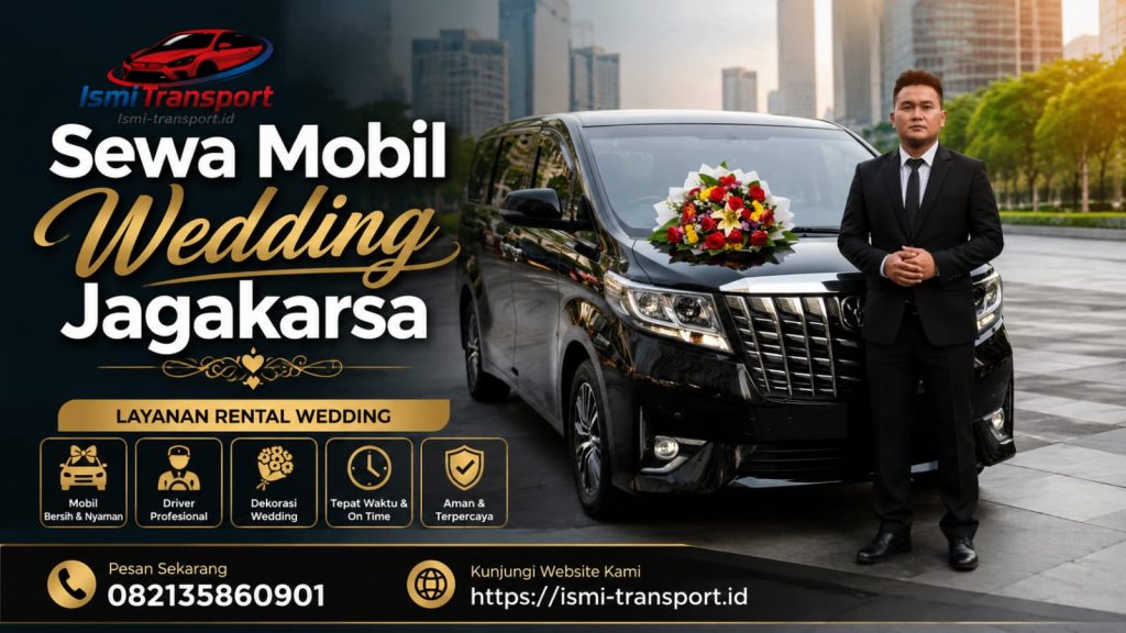 sewa mobil wedding jagakarsa - ismitransport